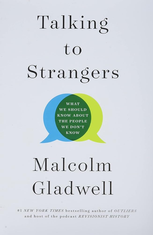 Talking to Strangers: What We Should Know about the People We Don't Know cover image