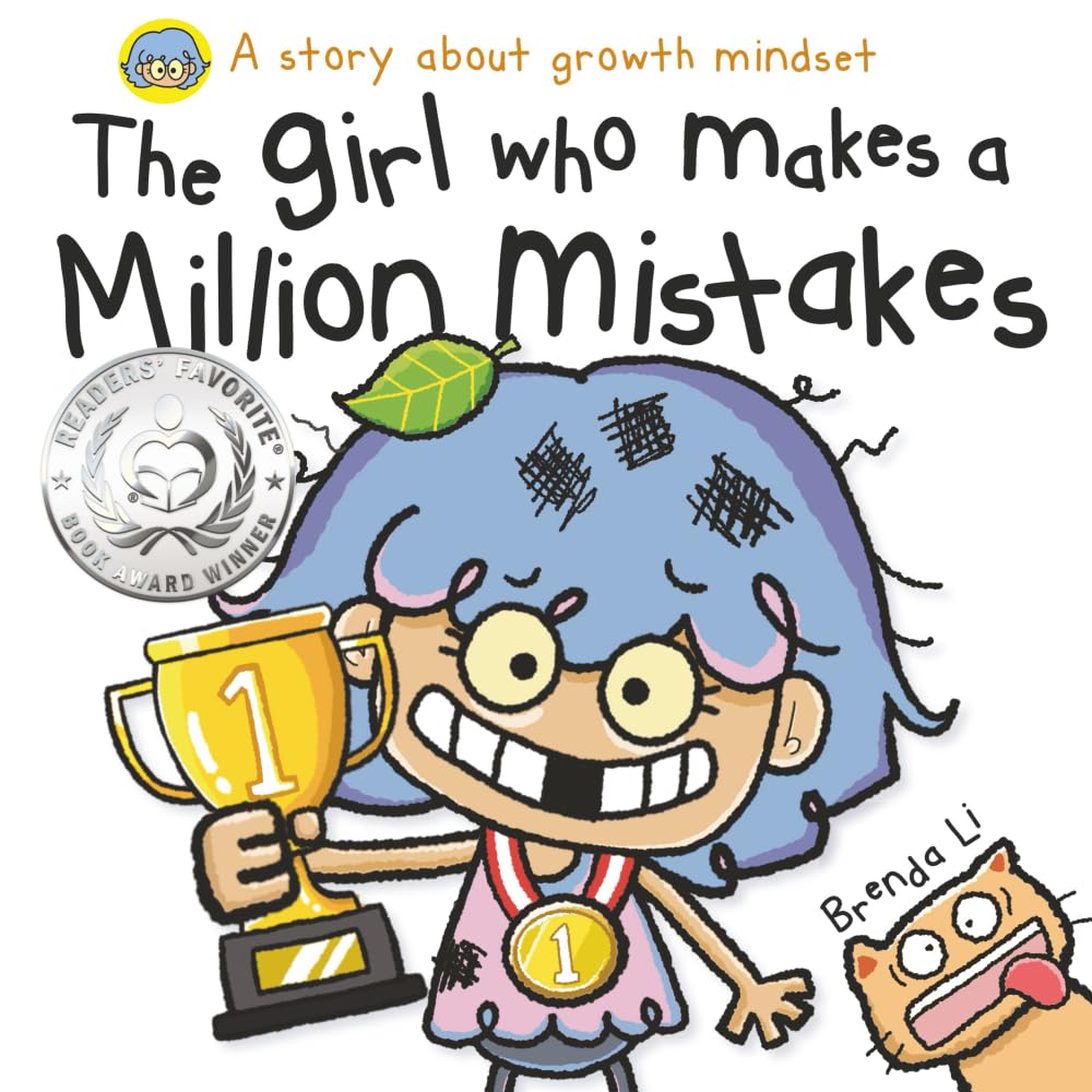 The Girl Who Makes a Million Mistakes: A Growth Mindset Book for Kids to Boost Confidence, Self-Esteem and Resilience (A Million Mistakes Series) cover image