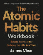 The Atomic Habits Workbook: Official Companion to the #1 Worldwide Bestseller cover image