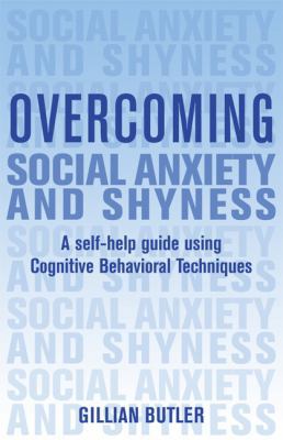 Book cover of 'Overcoming Social Anxiety and Shyness' by Gillian Butler with a blue and white color scheme.