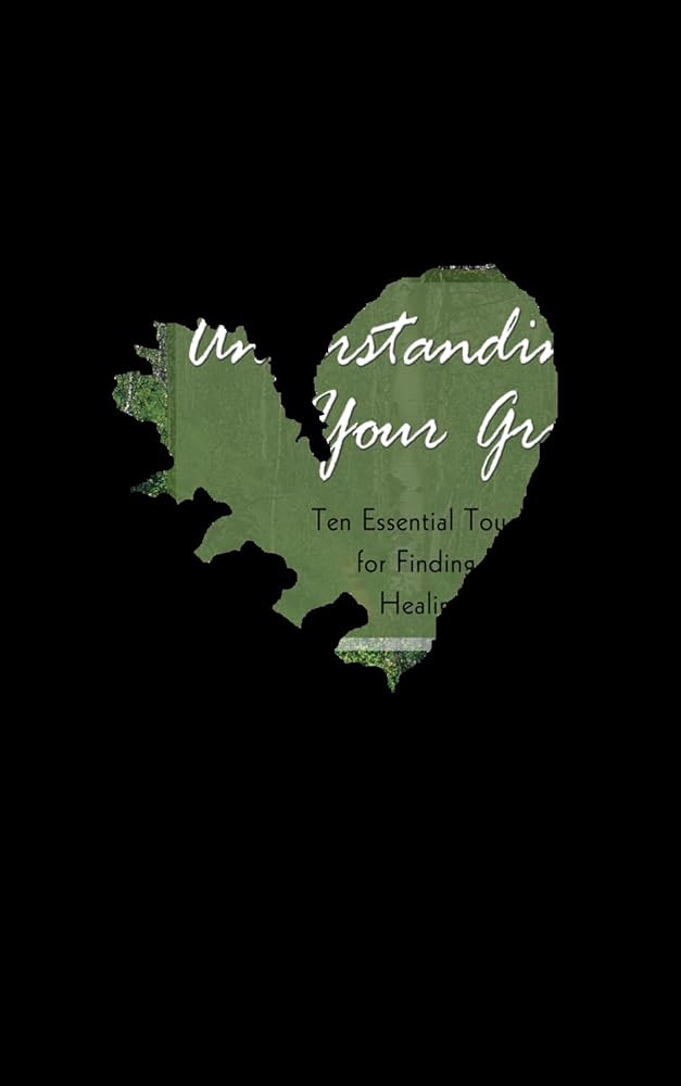Understanding Your Grief: Ten Essential Touchstones for Finding Hope and Healing Your Heart cover image